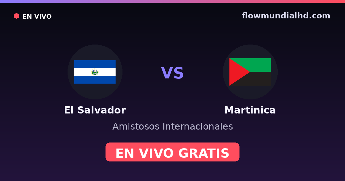 El Salvador vs Martinique — Internationale Freundschaftsspiele, CONCACAF Nations League · Bilanz und wo man live und kostenlos zusehen kann auf FlowMundial HD