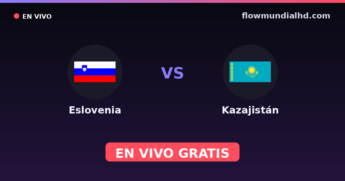 Eslovênia vs Cazaquistão — Qualificacao Euro, UEFA Nations League · histórico e onde assistir ao vivo grátis na FlowMundial HD