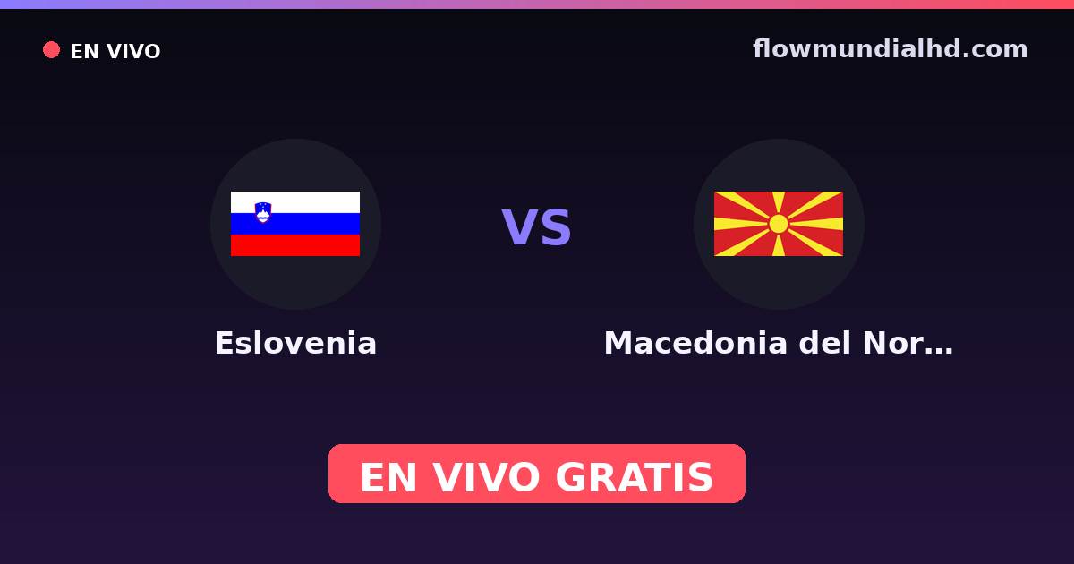 Slovénie vs Macédoine du Nord — Qualifications Euro, Matchs amicaux internationaux · historique et où regarder en direct gratuitement sur FlowMundial HD
