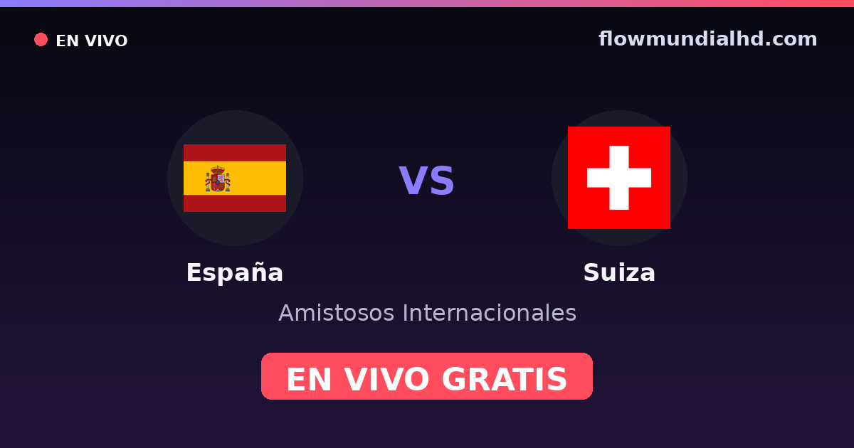 Spanien vs Schweiz — Internationale Freundschaftsspiele, Europameisterschaft · Bilanz und wo man live und kostenlos zusehen kann auf FlowMundial HD