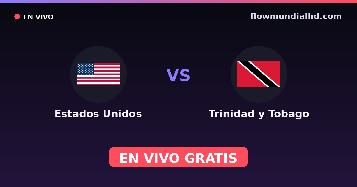 Estados Unidos vs Trindade e Tobago — Eliminatorias CONCACAF para a Copa, Amistosos Internacionais · histórico e onde assistir ao vivo grátis na FlowMundial HD