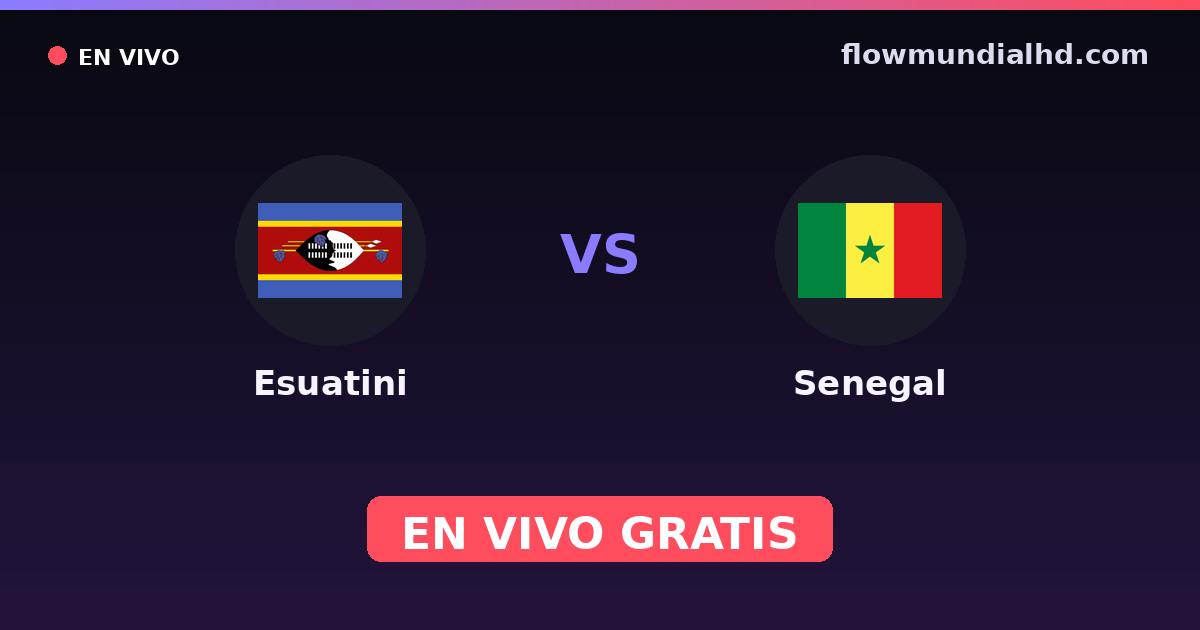 Essuatíni vs Senegal — Copa COSAFA, Eliminatorias da Copa Africana · histórico e onde assistir ao vivo grátis na FlowMundial HD