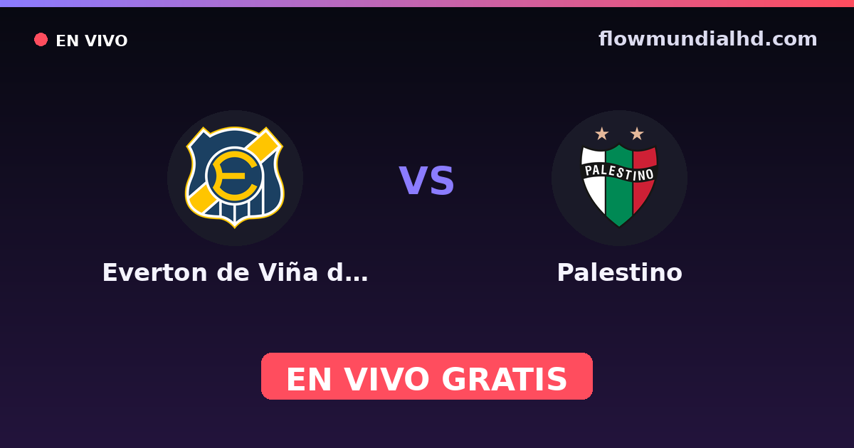 Everton de Viña del Mar vs Palestino — Copa de la Liga , Liga de Primera · historial y dónde ver en vivo gratis en FlowMundial HD