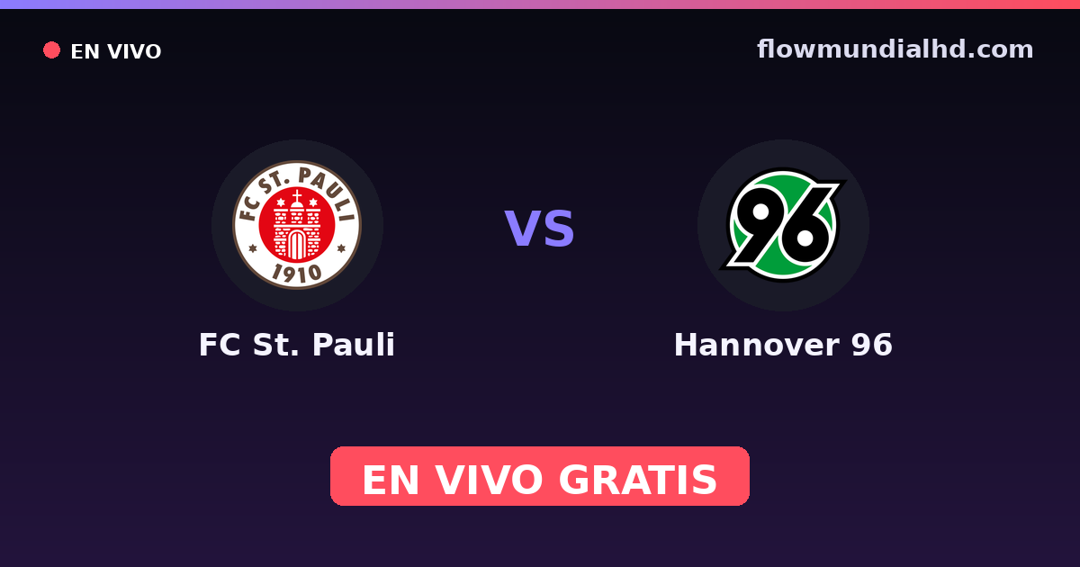 FC St. Pauli vs Hannover 96 — Amistosos de clubes, 2. Bundesliga · historial y dónde ver en vivo gratis en FlowMundial HD