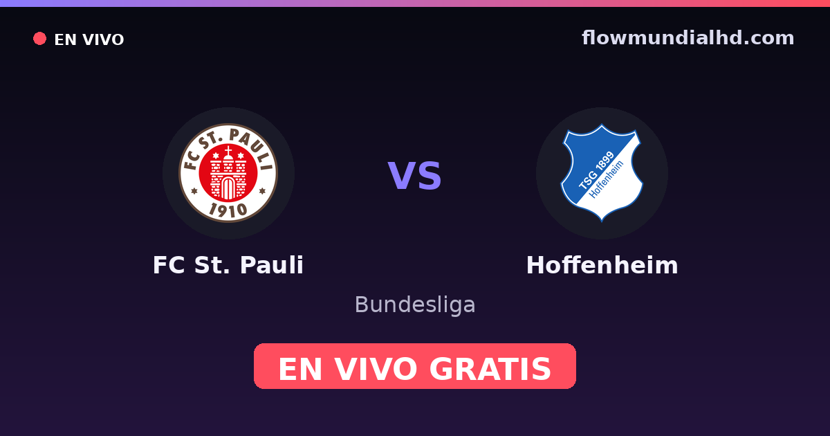 FC St. Pauli vs Hoffenheim — Bundesliga, DFB Pokal · historial y dónde ver en vivo gratis en FlowMundial HD