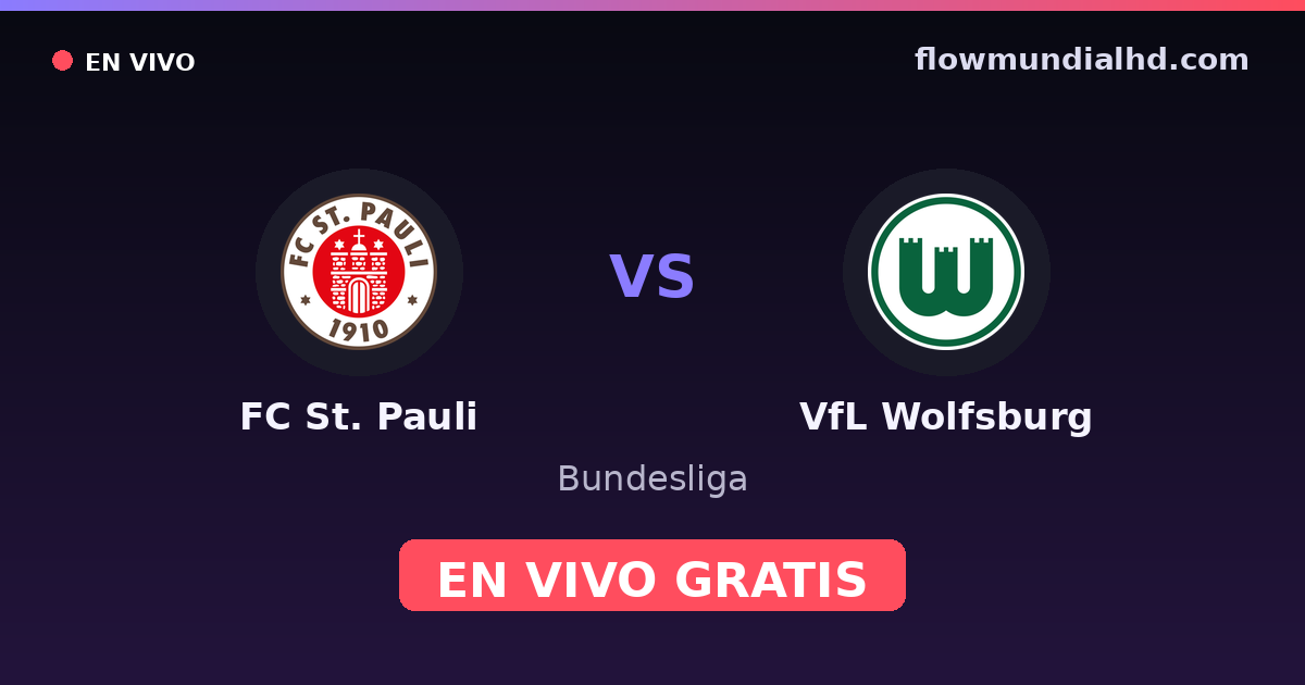 FC St. Pauli vs VfL Wolfsburg — Bundesliga, 2. Bundesliga · historial y dónde ver en vivo gratis en FlowMundial HD