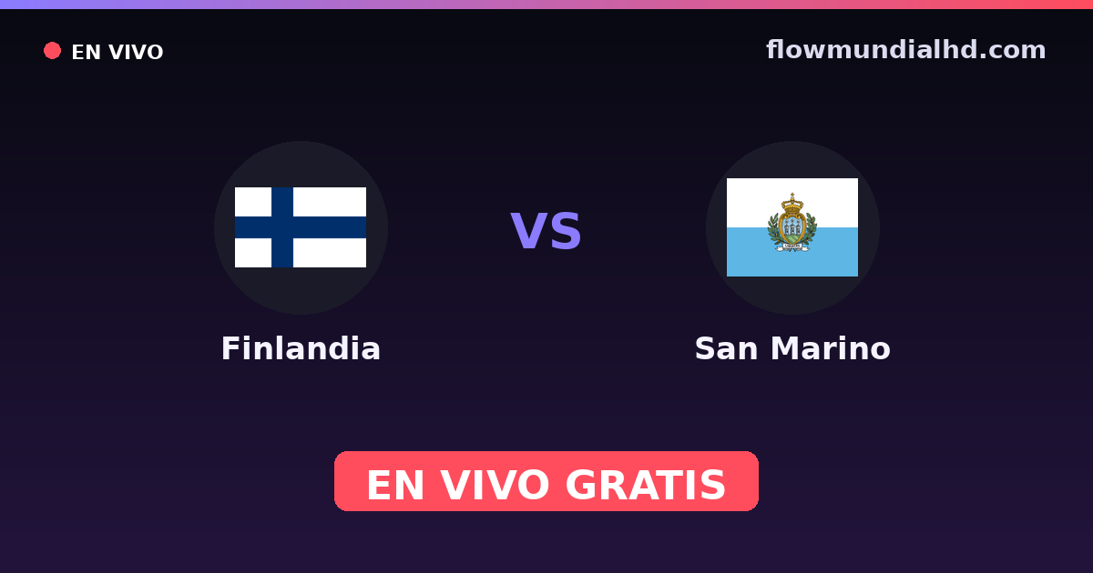 Finnland vs San Marino — EM-Qualifikation, UEFA Nations League · Bilanz und wo man live und kostenlos zusehen kann auf FlowMundial HD