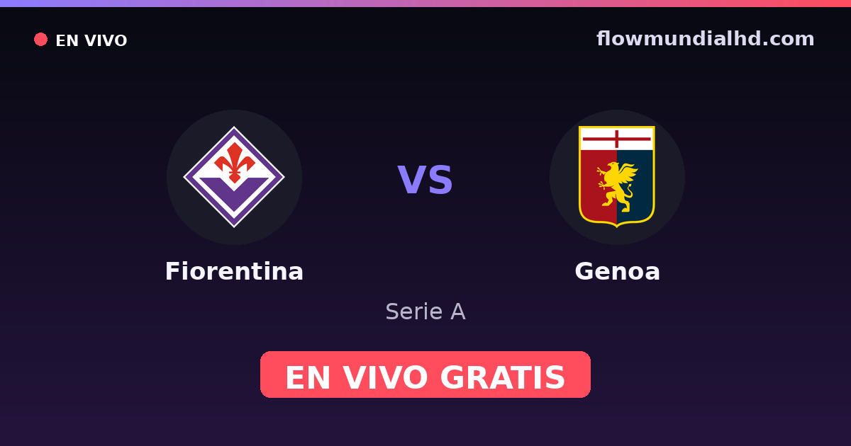Fiorentina vs Genoa — Serie A · Bilanz und wo man live und kostenlos zusehen kann auf FlowMundial HD