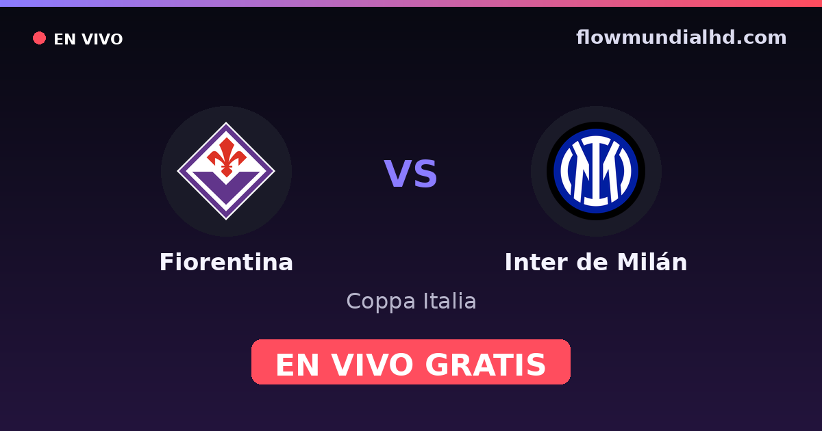 Fiorentina vs Inter de Milán — Coppa Italia, Serie A · Bilanz und wo man live und kostenlos zusehen kann auf FlowMundial HD