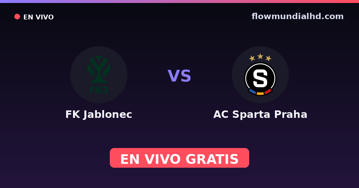 FK Jablonec vs AC Sparta Praha — Czech First League · historial y dónde ver en vivo gratis en FlowMundial HD