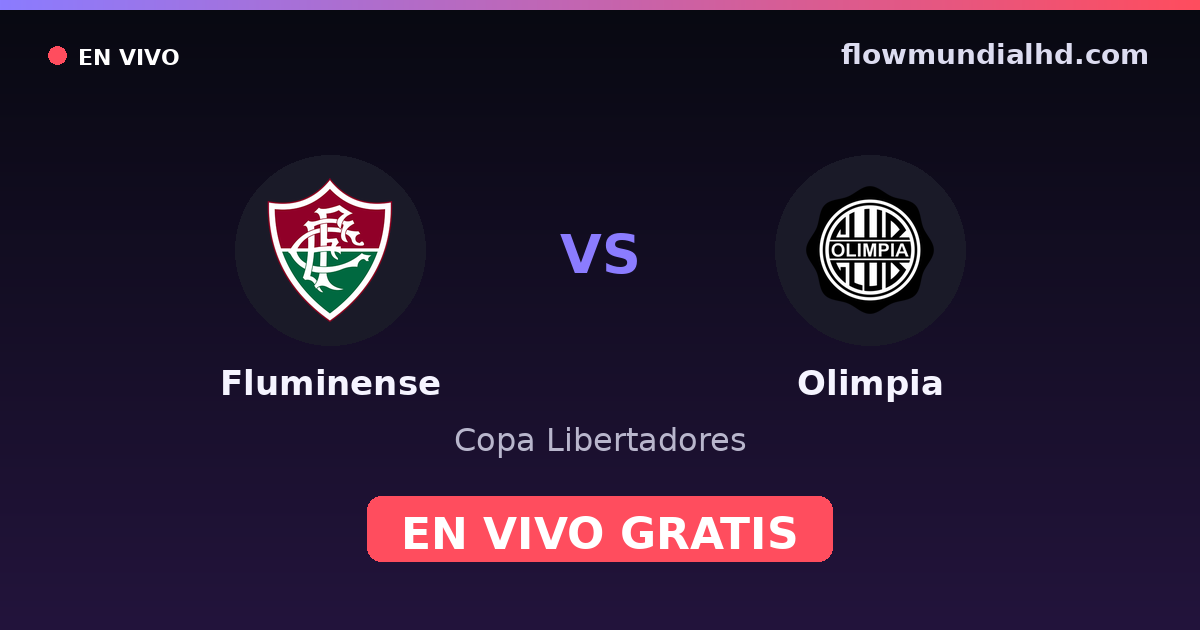 Fluminense vs Olimpia — Copa Libertadores · histórico e onde assistir ao vivo grátis na FlowMundial HD