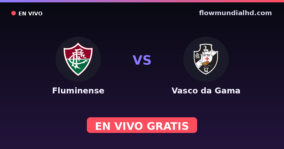 Fluminense vs Vasco da Gama — Carioca, Brasileirão Serie A · head-to-head and where to watch live free on FlowMundial HD