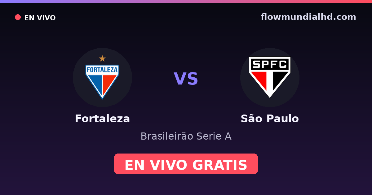 Fortaleza vs São Paulo — Brasileirão Serie A, Copa do Brasil · head-to-head and where to watch live free on FlowMundial HD