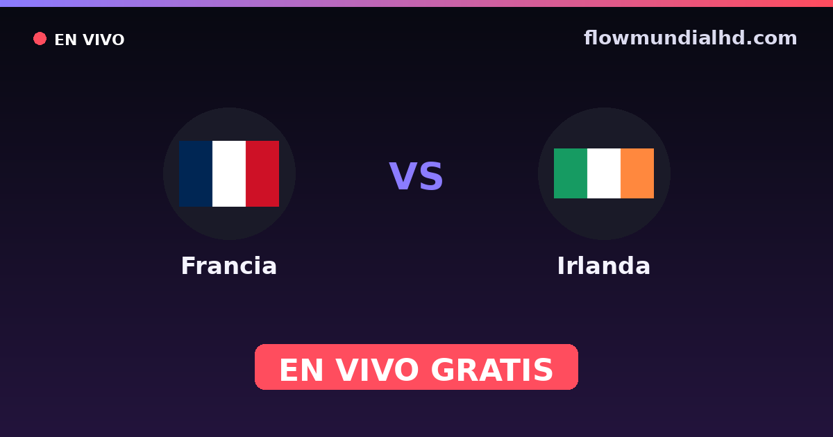 França vs Irlanda — Qualificacao Euro, Amistosos Internacionais · histórico e onde assistir ao vivo grátis na FlowMundial HD