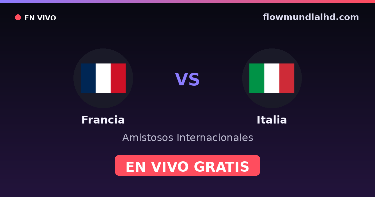 Frankreich vs Italien — Internationale Freundschaftsspiele, Europameisterschaft · Bilanz und wo man live und kostenlos zusehen kann auf FlowMundial HD