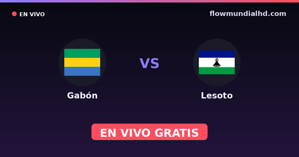 Gabon vs Lesotho — World Cup Qual. CAF , Qualifications CAN · historique et où regarder en direct gratuitement sur FlowMundial HD