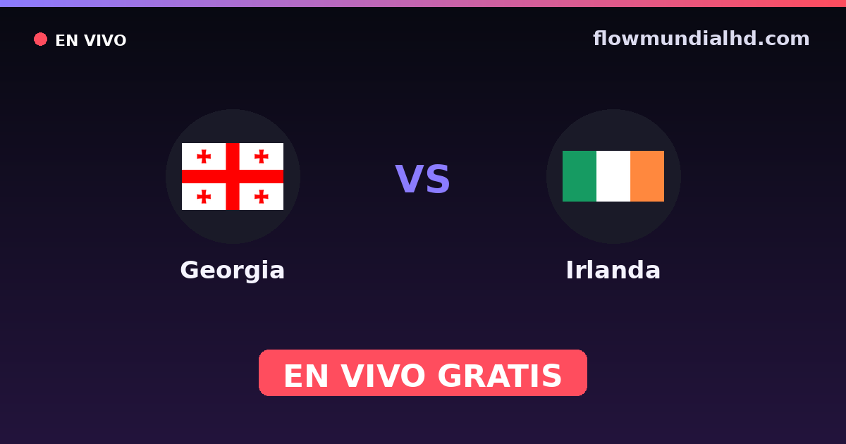 Georgien vs Irland — EM-Qualifikation, UEFA-Qualifikation · Bilanz und wo man live und kostenlos zusehen kann auf FlowMundial HD