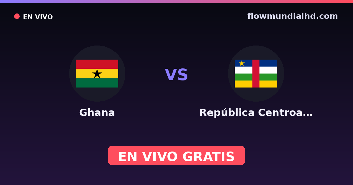 Ghana vs République centrafricaine — World Cup Qual. CAF , Qualifications CAN · historique et où regarder en direct gratuitement sur FlowMundial HD