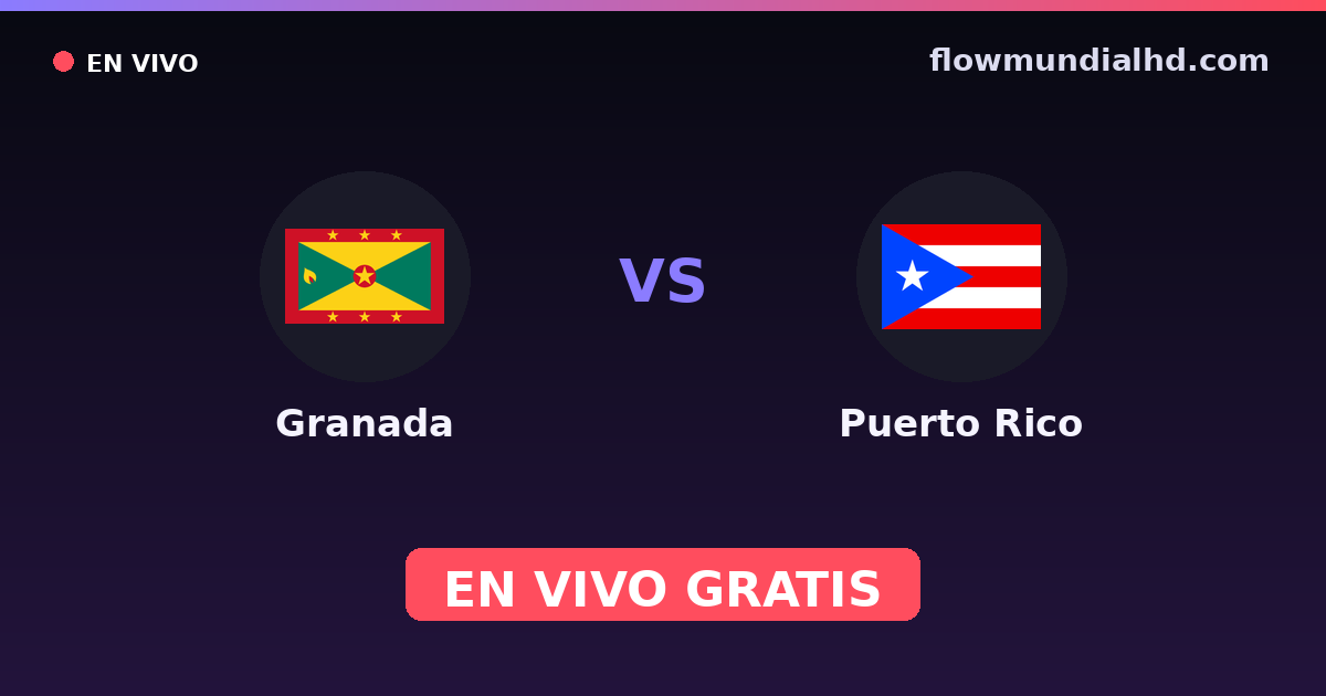 Granada vs Puerto Rico — Copa del Caribe, Eliminatorias CONCACAF al Mundial · historial y dónde ver en vivo gratis en FlowMundial HD