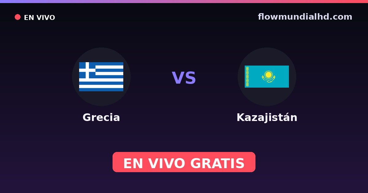 Grèce vs Kazakhstan — Qualifications Euro, Qualifications UEFA · historique et où regarder en direct gratuitement sur FlowMundial HD