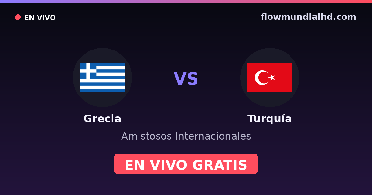 Griechenland vs Türkei — Internationale Freundschaftsspiele, UEFA-Qualifikation · Bilanz und wo man live und kostenlos zusehen kann auf FlowMundial HD