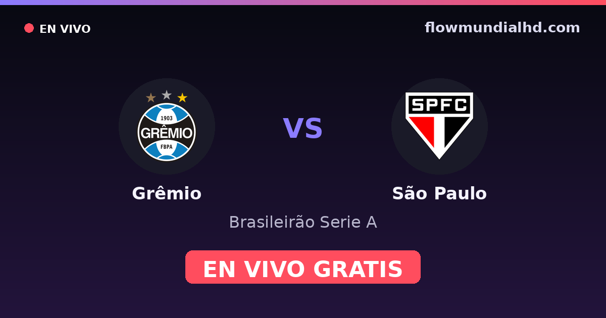 Grêmio vs São Paulo — Brasileirão Serie A, Copa do Brasil · head-to-head and where to watch live free on FlowMundial HD