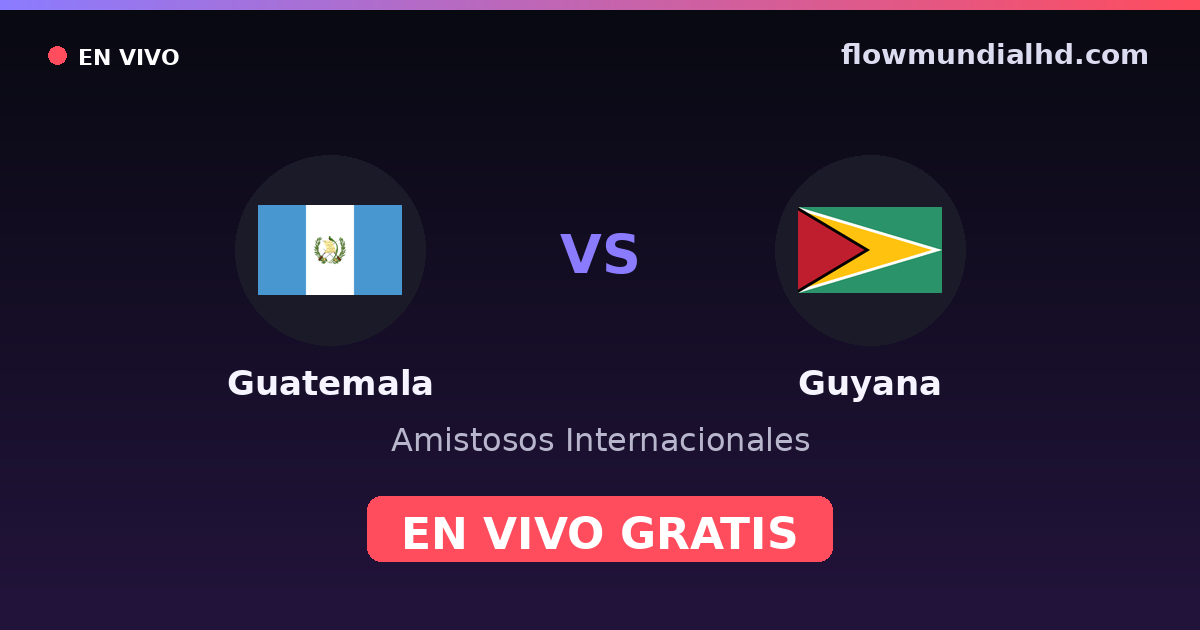Guatemala vs Guyana — Internationale Freundschaftsspiele, CONCACAF Nations League · Bilanz und wo man live und kostenlos zusehen kann auf FlowMundial HD