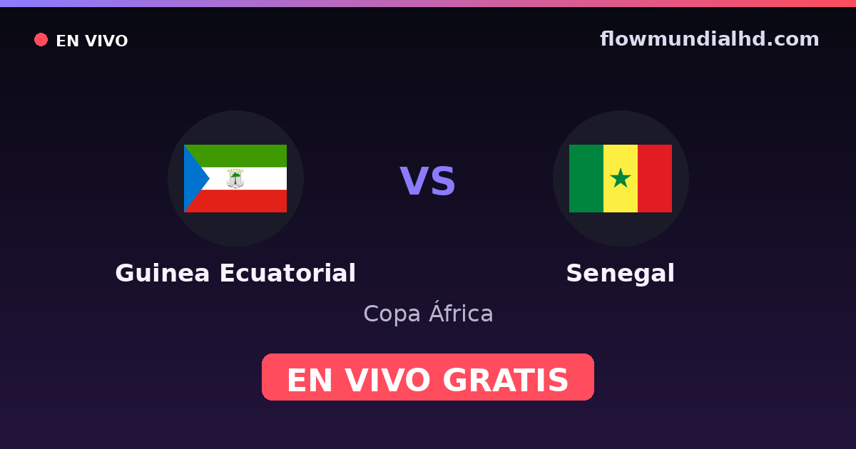 Äquatorialguinea vs Senegal — Afrika-Cup, Afrika-Cup-Qualifikation · Bilanz und wo man live und kostenlos zusehen kann auf FlowMundial HD
