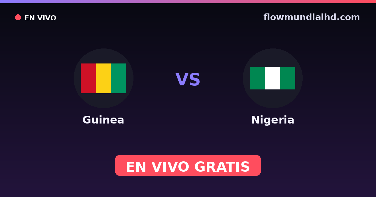 Guinea vs Nigeria — Afrikanische Nationenmeisterschaft, Internationale Freundschaftsspiele · Bilanz und wo man live und kostenlos zusehen kann auf FlowMundial HD