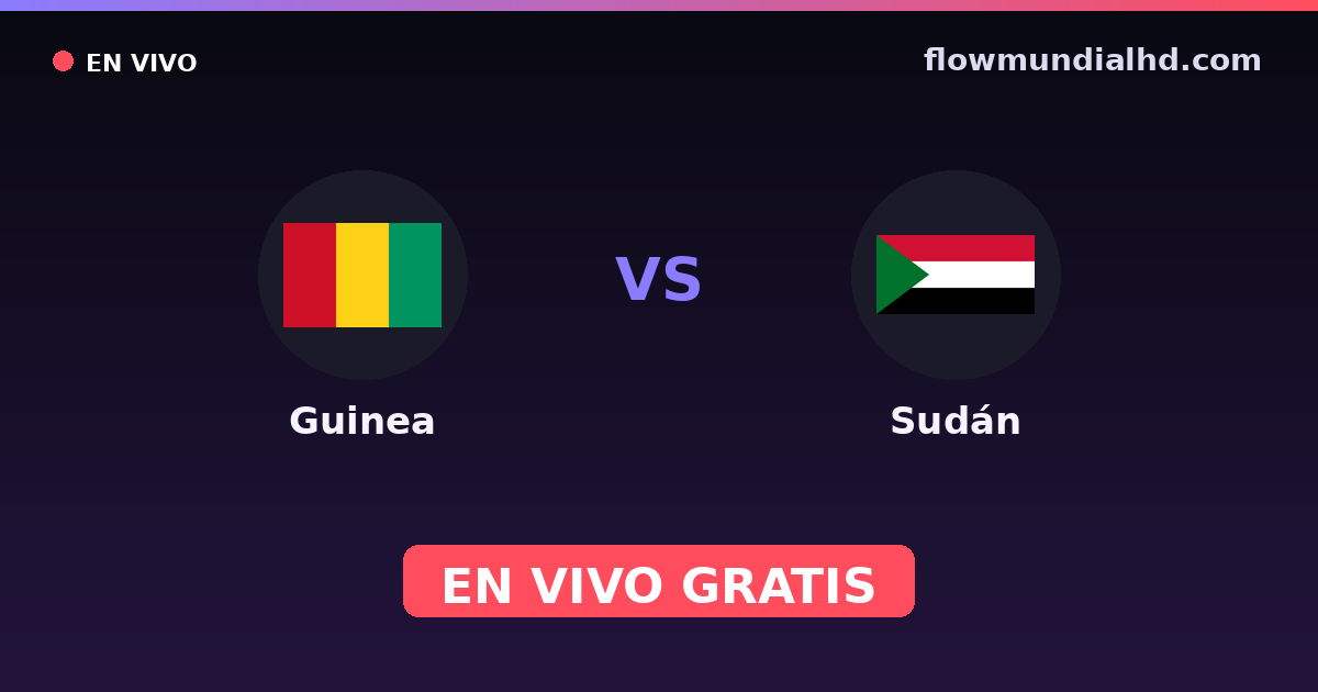 Guinea vs Sudán — Campeonato Africano de Naciones, World Cup Qual. CAF  · historial y dónde ver en vivo gratis en FlowMundial HD