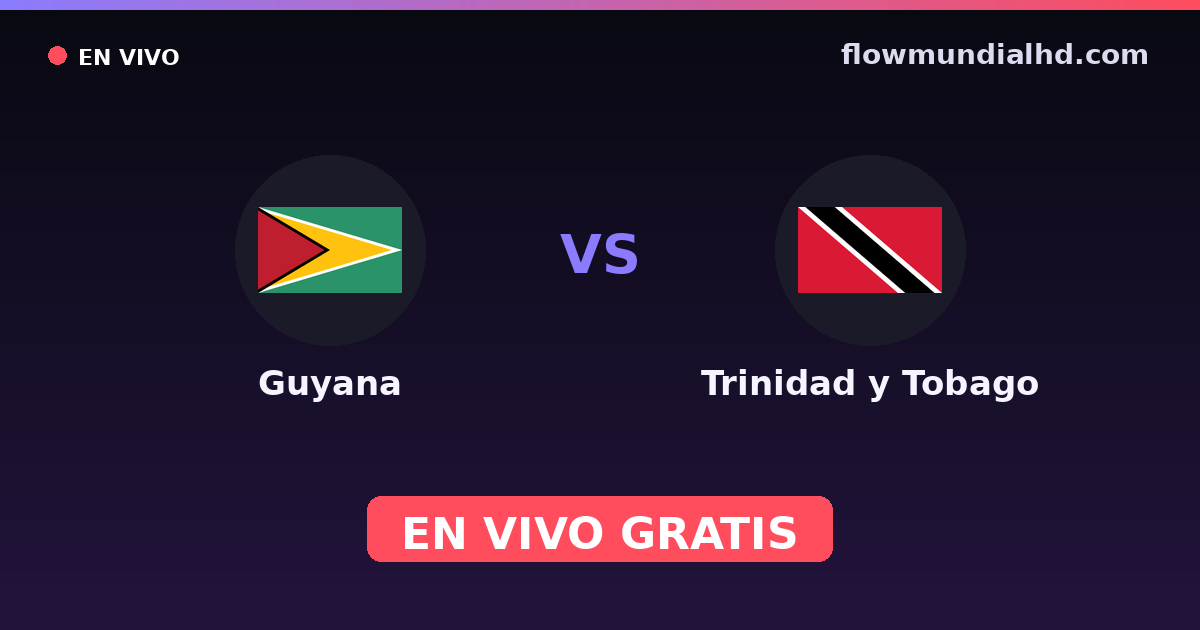 Guyana vs Trinidad und Tobago — WM-Qualifikation CONCACAF, Internationale Freundschaftsspiele · Bilanz und wo man live und kostenlos zusehen kann auf FlowMundial HD