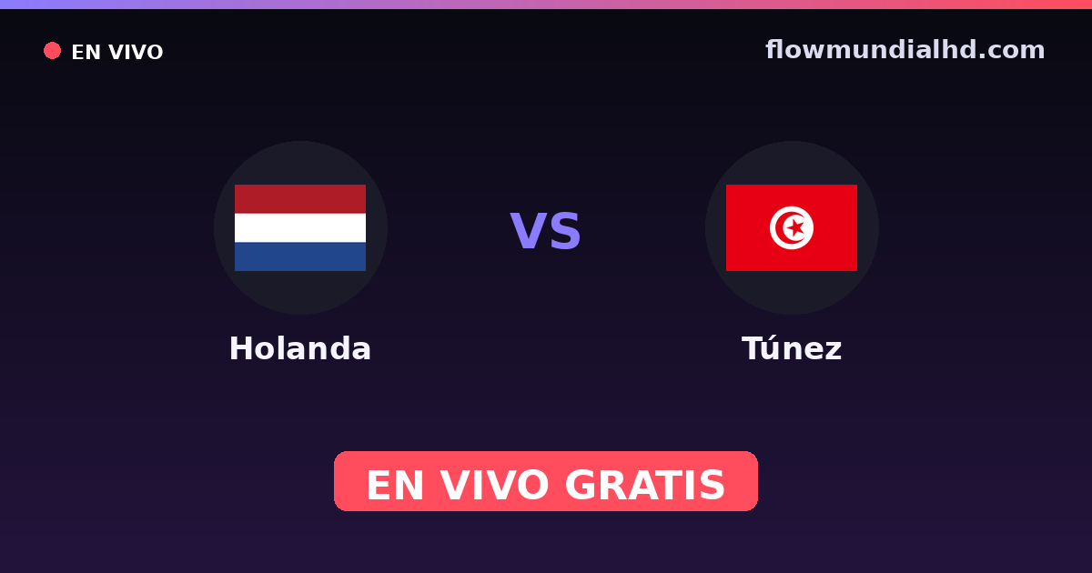 Niederlande vs Tunesien — Weltmeisterschaft · Bilanz und wo man live und kostenlos zusehen kann auf FlowMundial HD