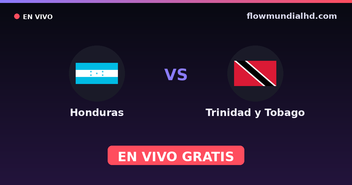 Honduras vs Trinité-et-Tobago — Qualifications CONCACAF Coupe du monde, CONCACAF Nations League · historique et où regarder en direct gratuitement sur FlowMundial HD
