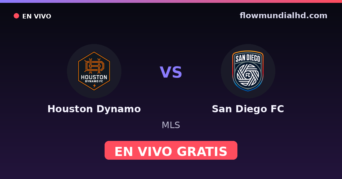 Houston Dynamo vs San Diego FC — MLS · Bilanz und wo man live und kostenlos zusehen kann auf FlowMundial HD