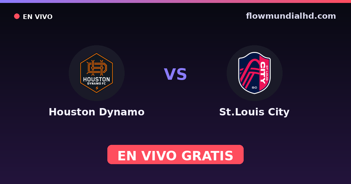 Houston Dynamo vs St.Louis City — US Open Cup, MLS · historial y dónde ver en vivo gratis en FlowMundial HD