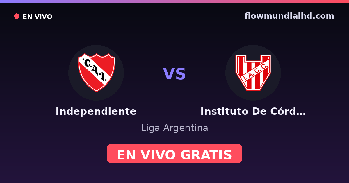 Independiente vs Instituto De Córdoba — Liga Argentina · Bilanz und wo man live und kostenlos zusehen kann auf FlowMundial HD