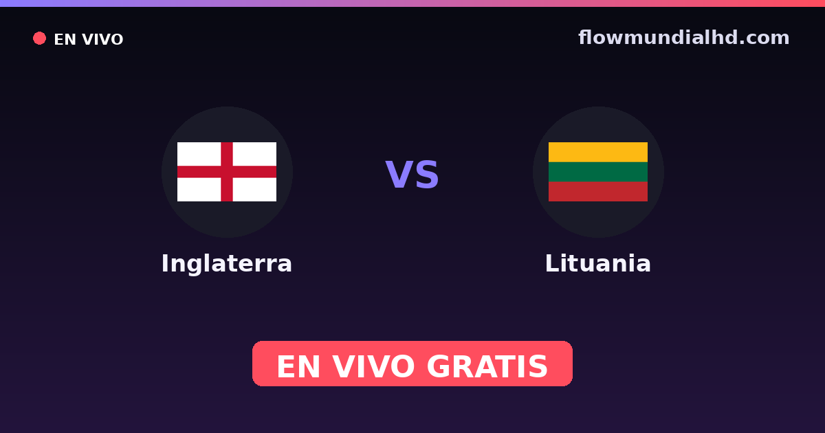 England vs Litauen — EM-Qualifikation, UEFA-Qualifikation · Bilanz und wo man live und kostenlos zusehen kann auf FlowMundial HD