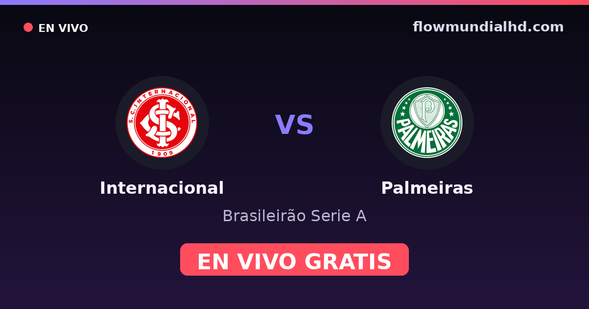 Internacional vs Palmeiras — Brasileirão Serie A, Copa do Brasil · head-to-head and where to watch live free on FlowMundial HD