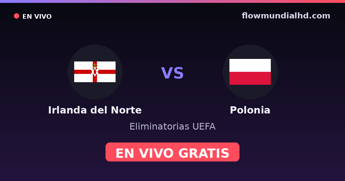 Nordirland vs Polen — UEFA-Qualifikation, Europameisterschaft · Bilanz und wo man live und kostenlos zusehen kann auf FlowMundial HD