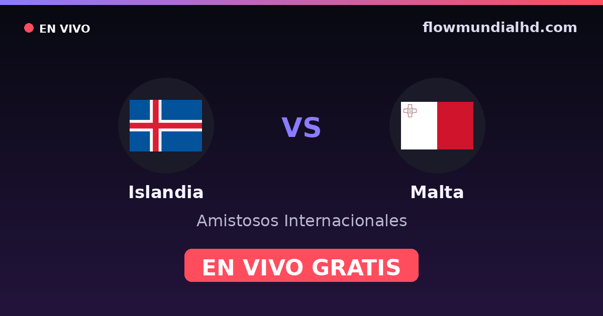 Island vs Malta — Internationale Freundschaftsspiele, UEFA-Qualifikation · Bilanz und wo man live und kostenlos zusehen kann auf FlowMundial HD