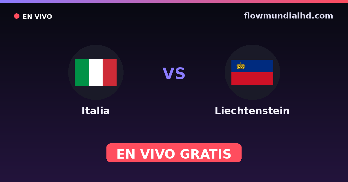 Itália vs Liechtenstein — Qualificacao Euro, Eliminatorias UEFA · histórico e onde assistir ao vivo grátis na FlowMundial HD