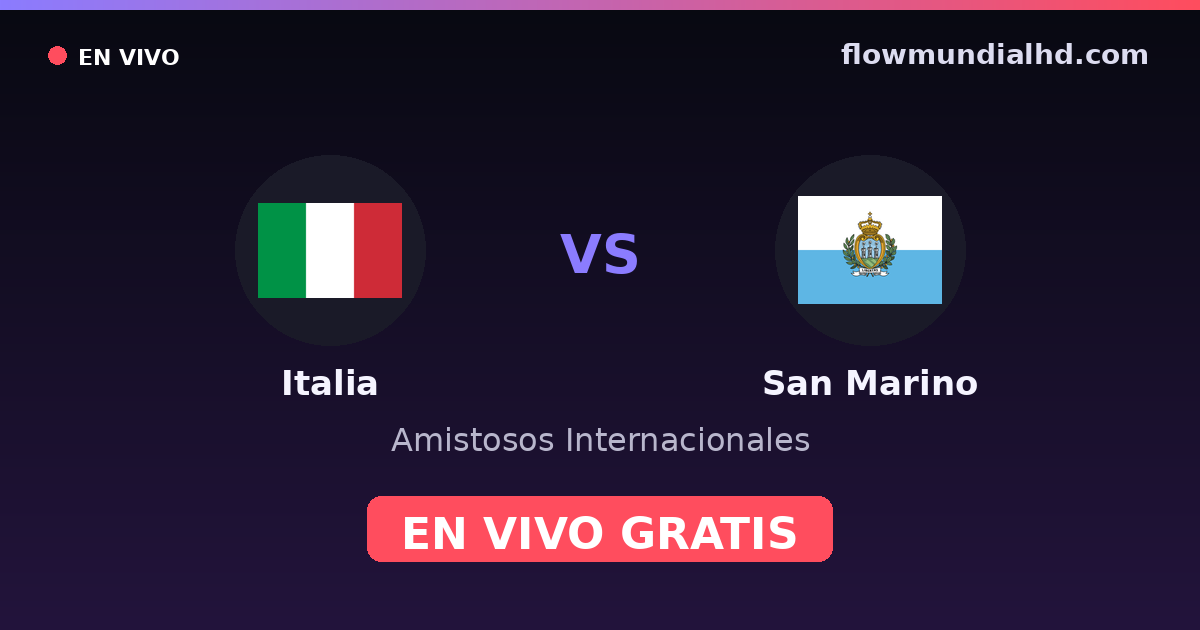 Italien vs San Marino — Internationale Freundschaftsspiele · Bilanz und wo man live und kostenlos zusehen kann auf FlowMundial HD