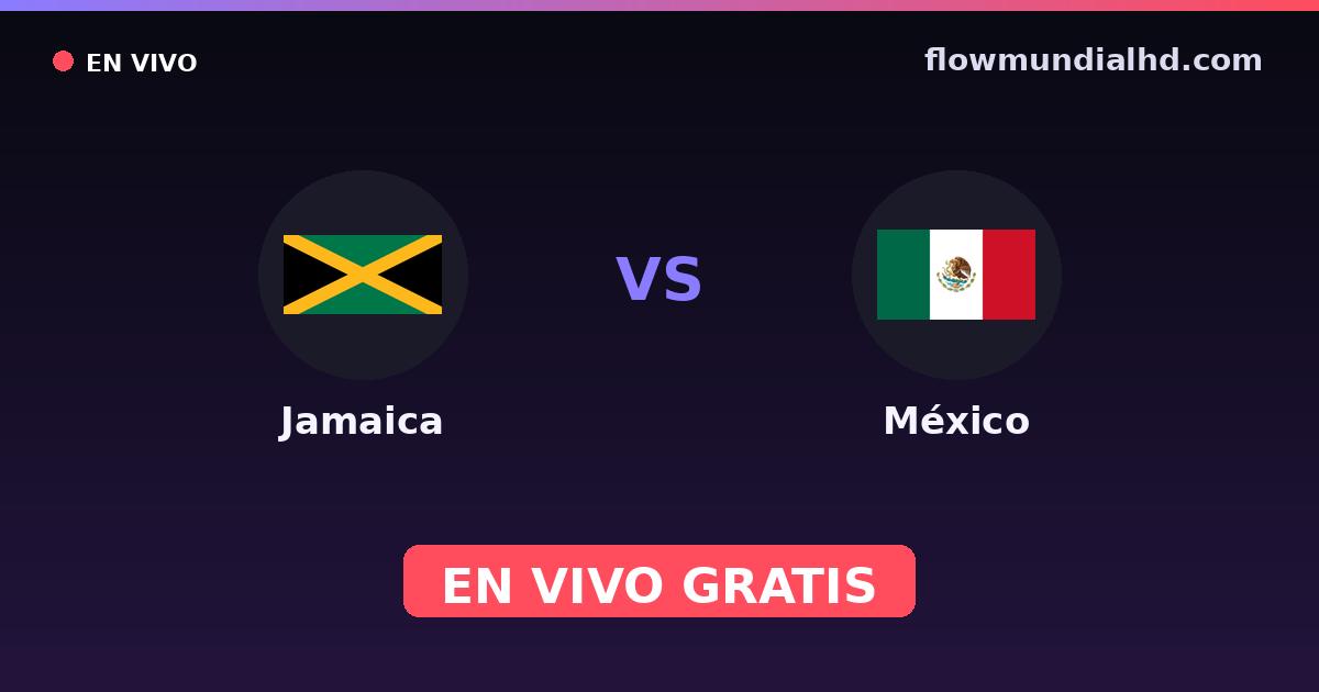 Jamaïque vs Mexique — Qualifications CONCACAF Coupe du monde, CONCACAF Nations League · historique et où regarder en direct gratuitement sur FlowMundial HD