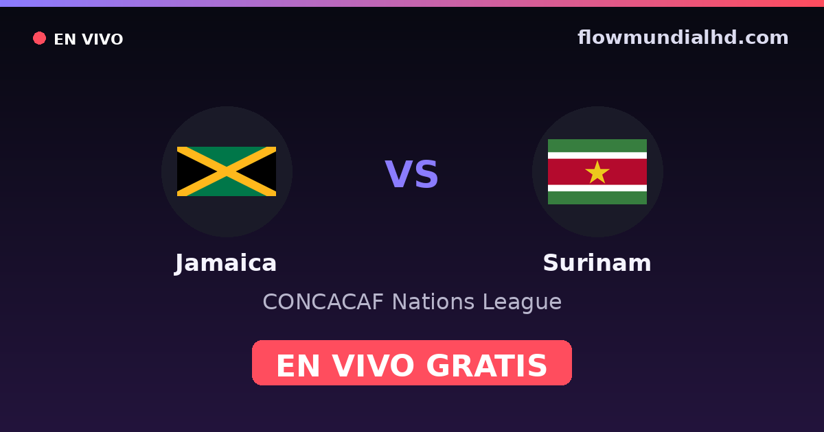 Jamaika vs Suriname — CONCACAF Nations League, Gold Cup · Bilanz und wo man live und kostenlos zusehen kann auf FlowMundial HD