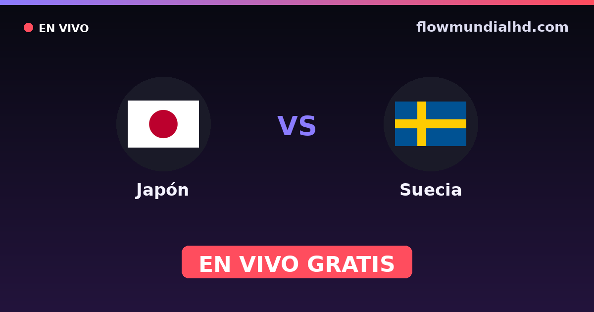 Japón vs Suecia — Mundial · historial y dónde ver en vivo gratis en FlowMundial HD
