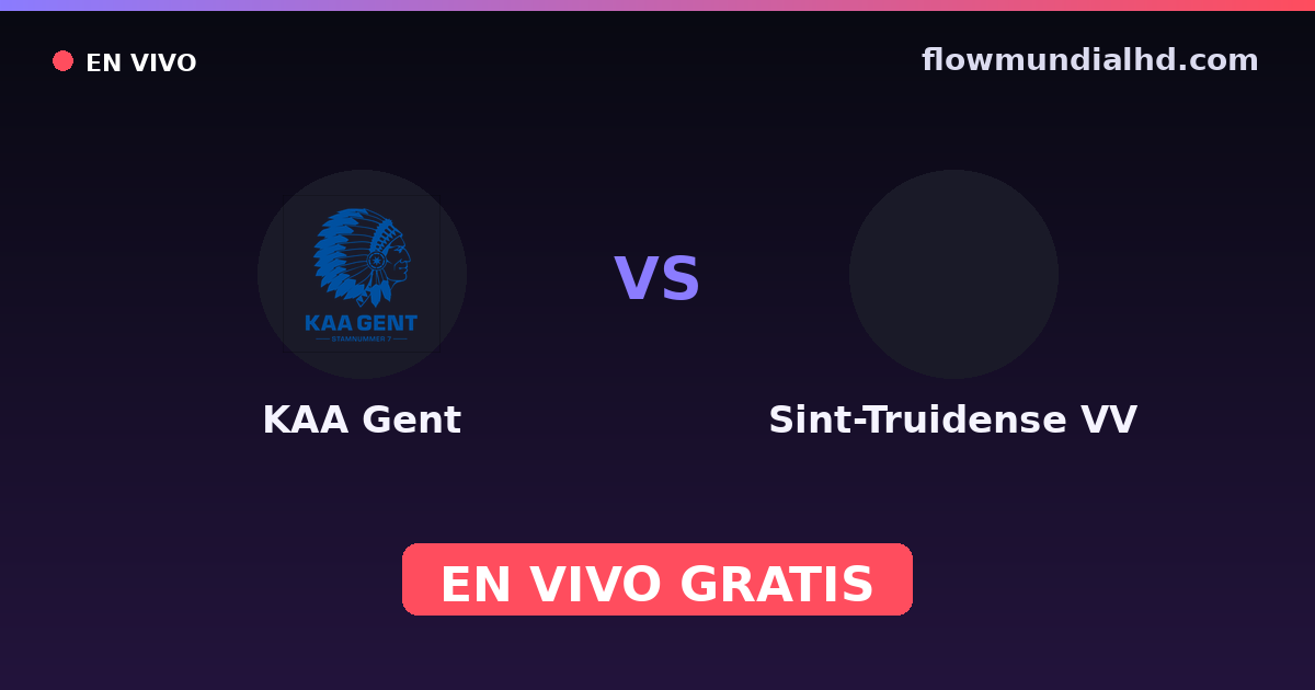 KAA Gent vs Sint-Truidense VV — Pro League · historial y dónde ver en vivo gratis en FlowMundial HD
