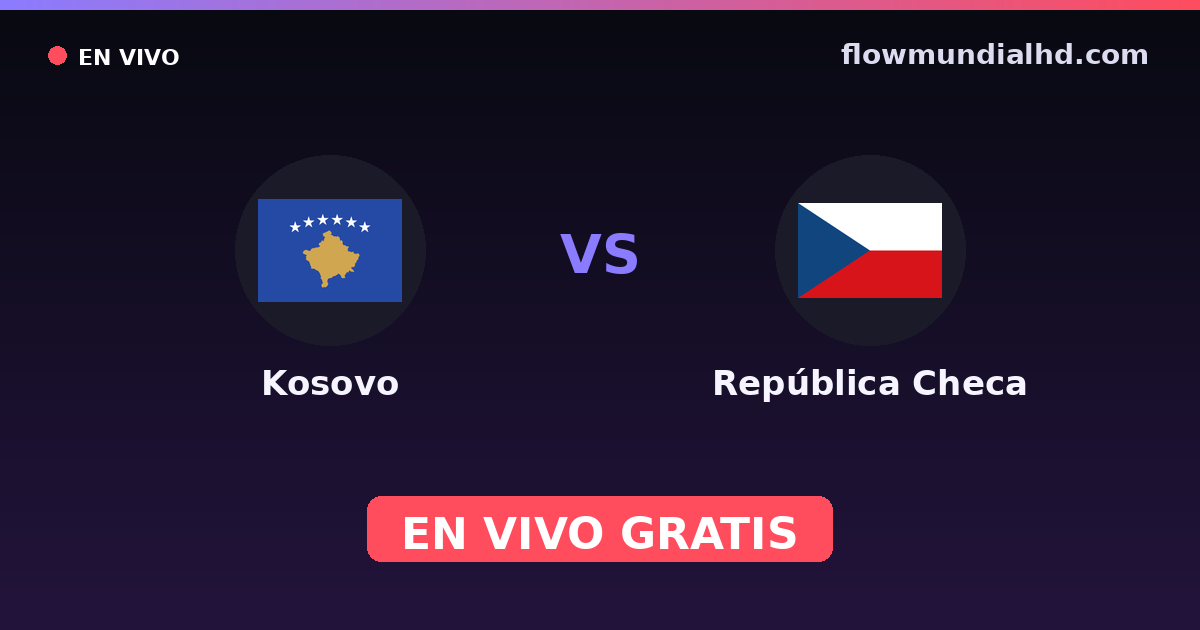 Kosovo vs Tschechien — EM-Qualifikation, Internationale Freundschaftsspiele · Bilanz und wo man live und kostenlos zusehen kann auf FlowMundial HD