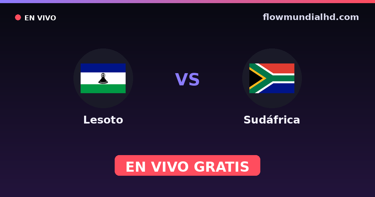 Lesotho vs Afrique du Sud — Coupe COSAFA, World Cup Qual. CAF · historique et où regarder en direct gratuitement sur FlowMundial HD