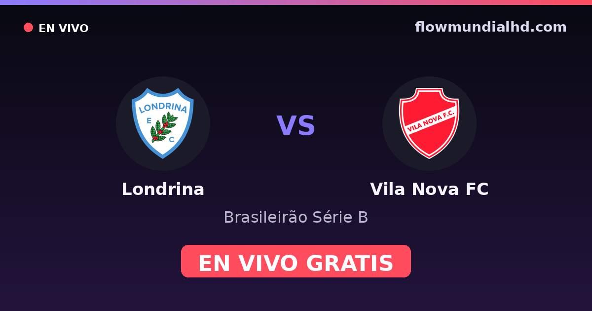 Londrina vs Vila Nova FC — Brasileirão Série B · Bilanz und wo man live und kostenlos zusehen kann auf FlowMundial HD