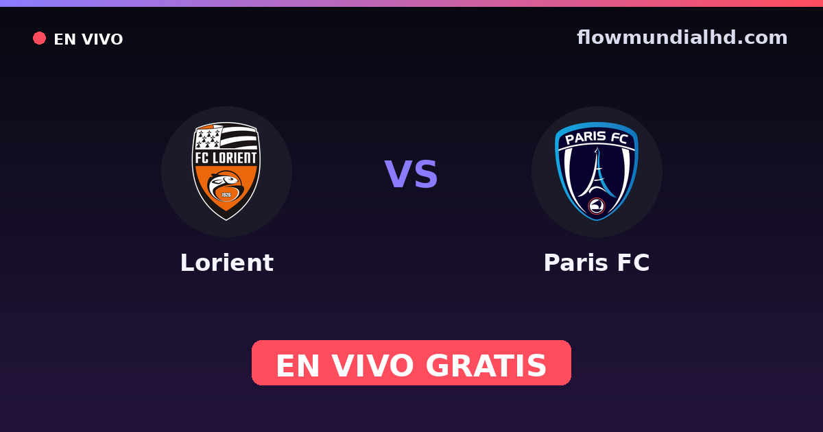 Lorient vs Paris FC — Coupe de France, Ligue 1 · historial y dónde ver en vivo gratis en FlowMundial HD